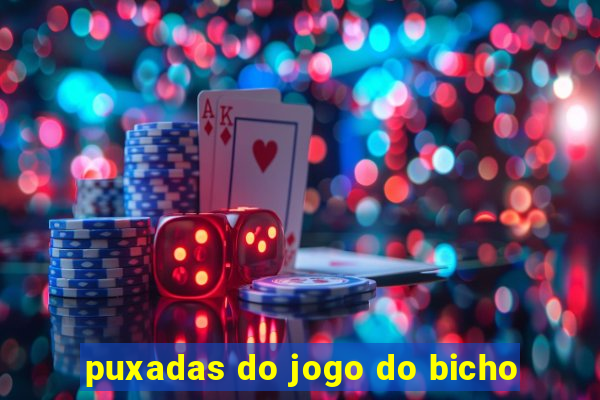 puxadas do jogo do bicho